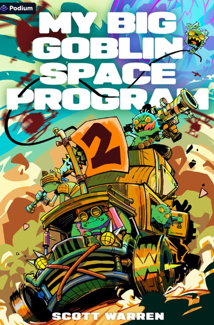 My Big Goblin Space Program: vol. 2