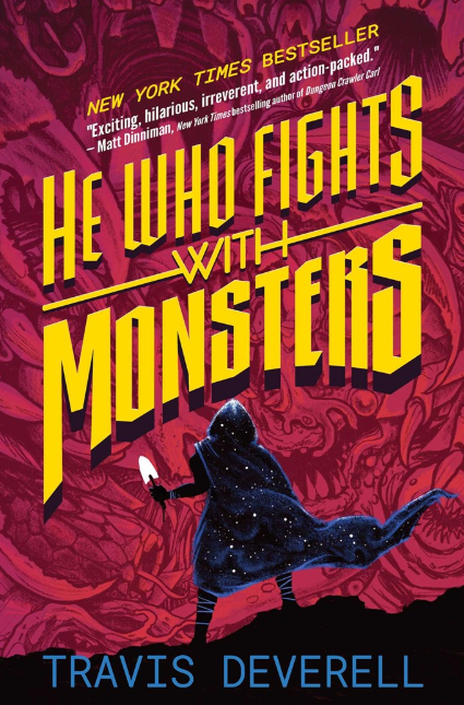 He Who Fights with Monsters: vol. 1, Outworlder