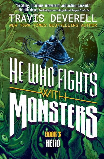 He Who Fights with Monsters: vol. 3, Hero