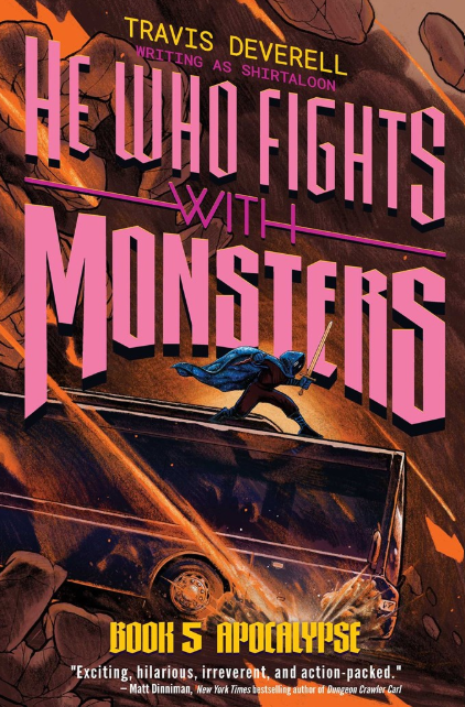 He Who Fights with Monsters: vol. 5, Apocalypse