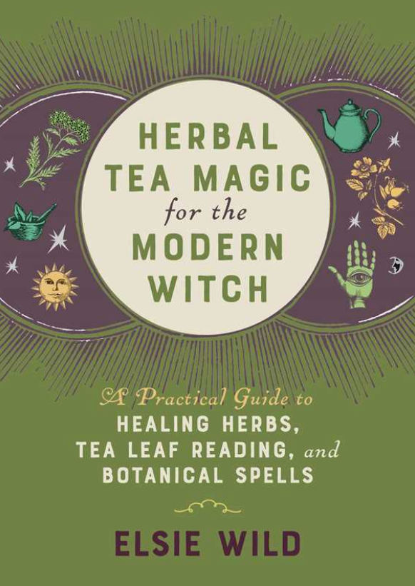 Herbal Tea Magic for the Modern Witch