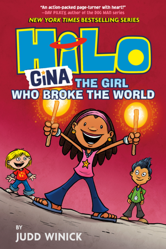 Hilo: vol. 7, Gina - The Girl Who Broke the World