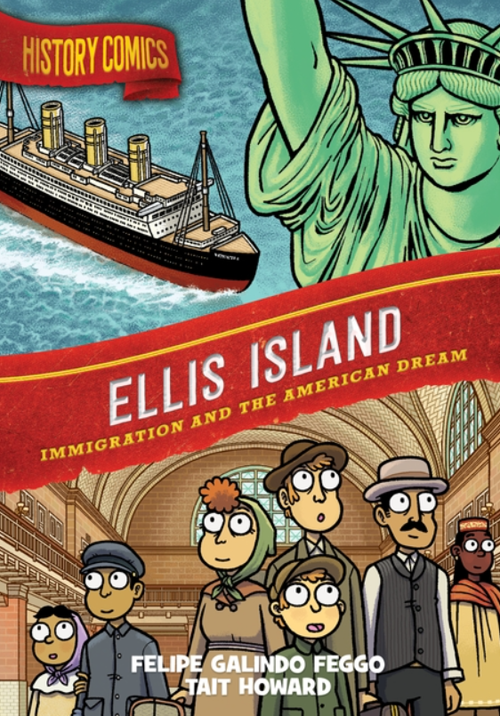 History Comics: vol. 13, Ellis Island: Immigration and the American Dream