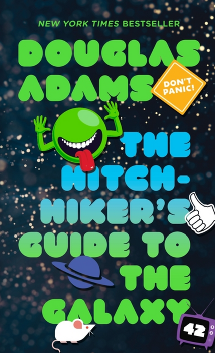 The Hitchhiker's Guide to the Galaxy