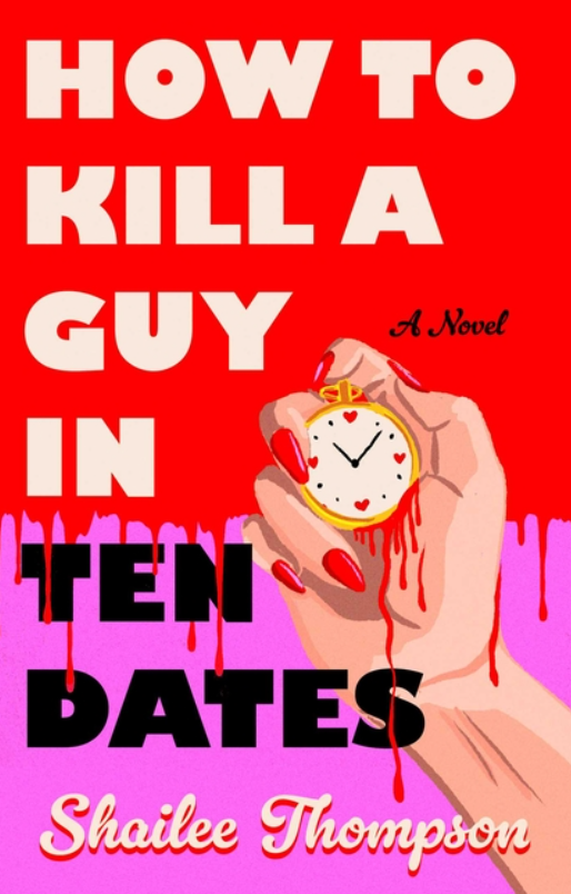 How to Kill a Guy in Ten Dates