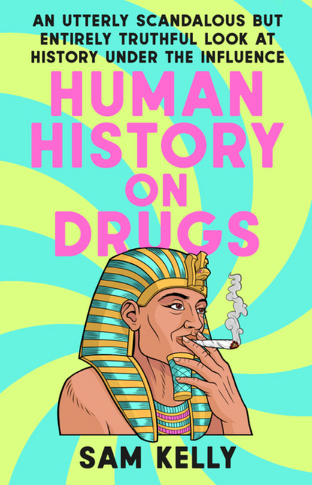 Human History on Drugs