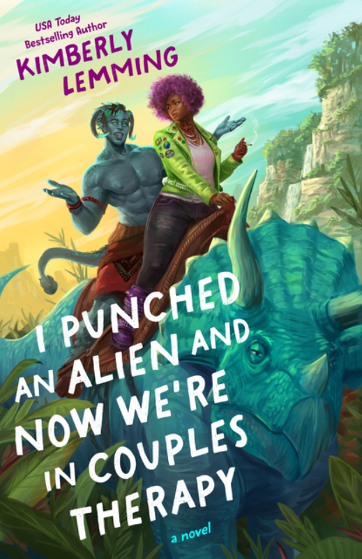I Punched an Alien and Now We're in Couples Therapy