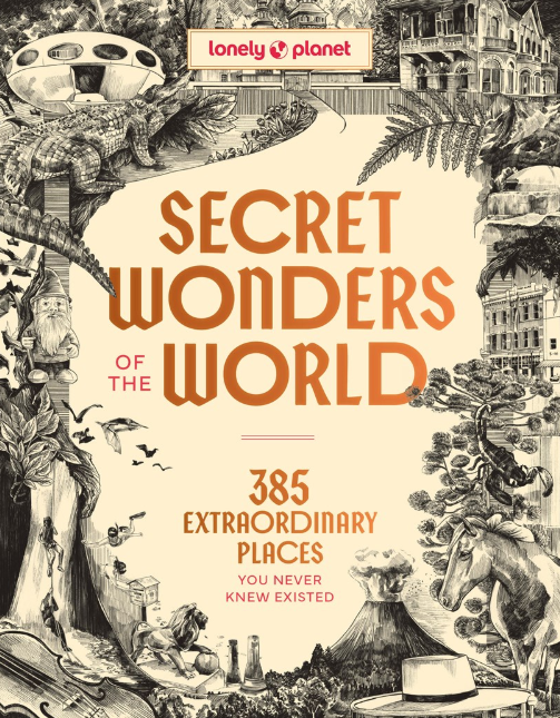 Lonely Planet: Secret Wonders of the World
