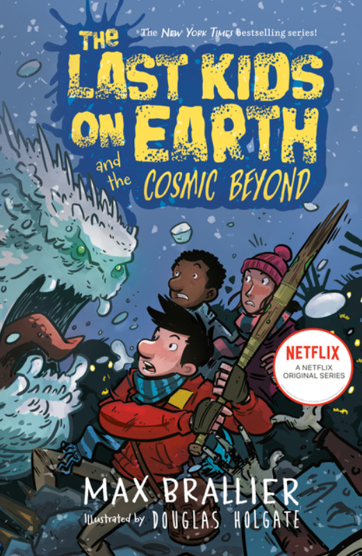 The Last Kids on Earth: vol. 4, The Cosmic Beyond