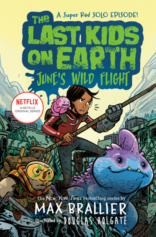 The Last Kids on Earth: vol. 5.5, June's Wild Flight
