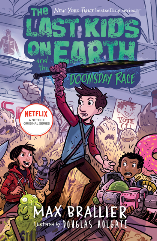 The Last Kids on Earth: vol. 7, The Doomsday Race