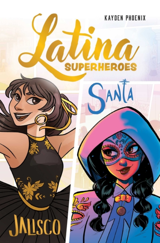 Latina Superheroes: vol. 1