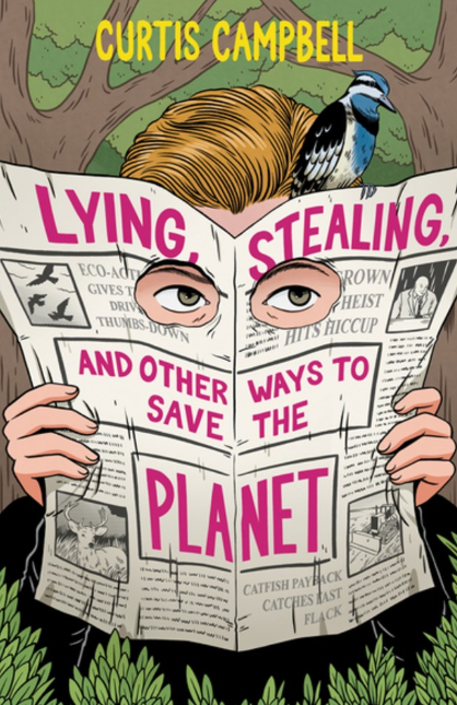 Lying, Stealing, and Other Ways to Save the Planet