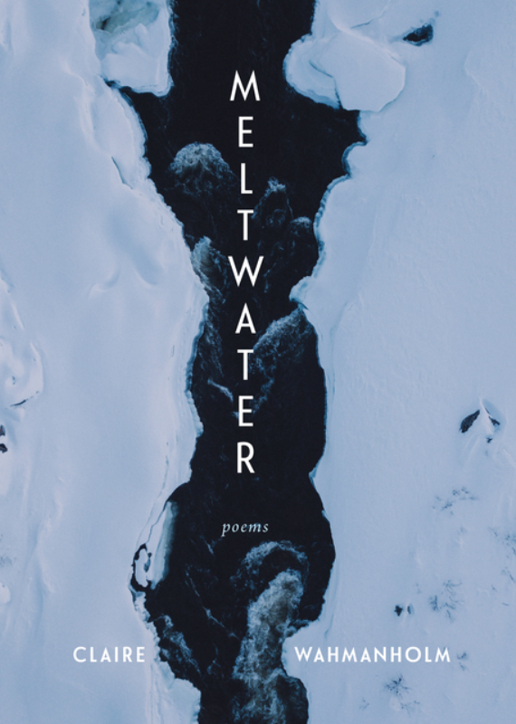 Meltwater: Poems