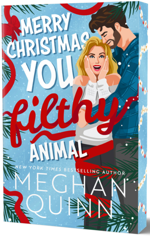 Merry Christmas, You Filthy Animal