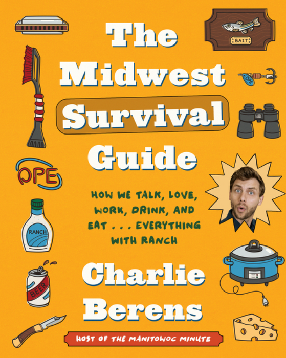 The Midwest Survival Guide