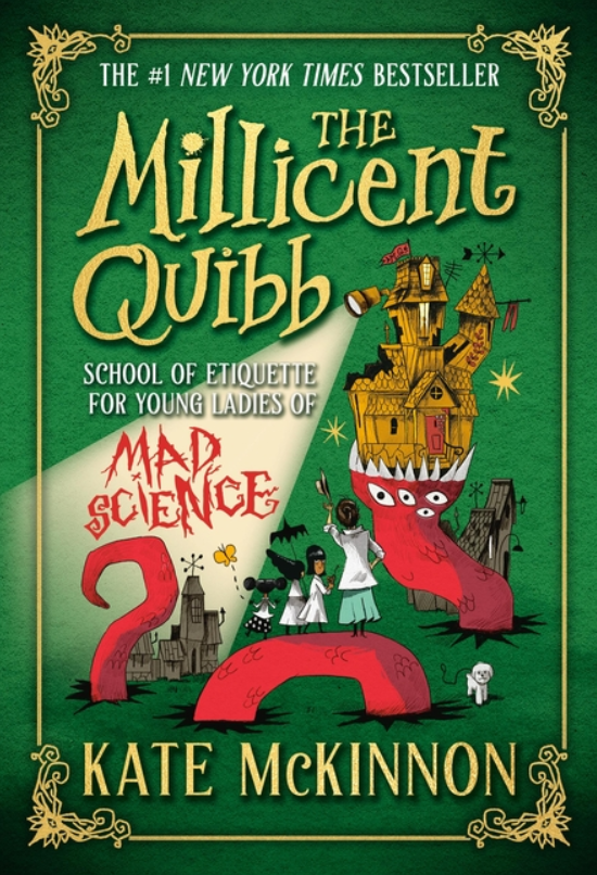 The Millicent Quibb School of Etiquette for Young Ladies of Mad Science: vol. 1