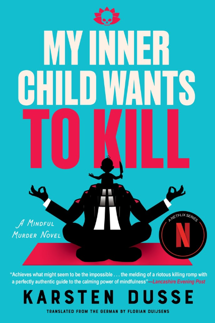 My Inner Child Wants to Kill