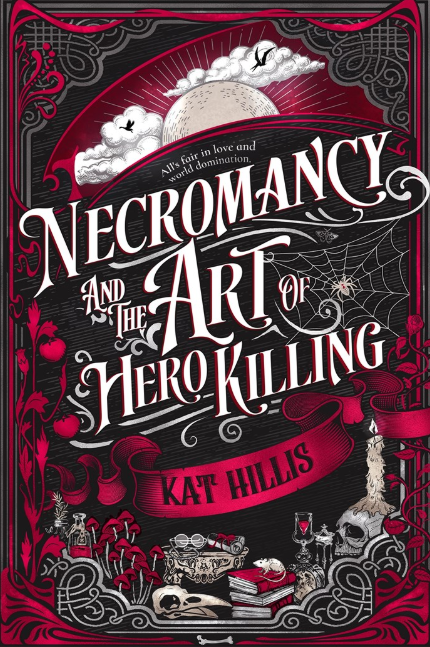 Necromancy and the Art of Hero Killing