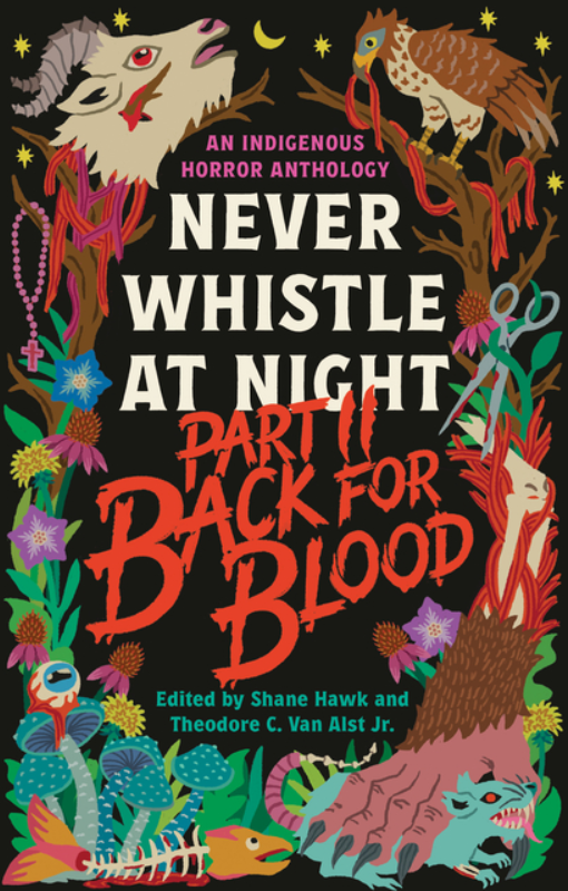 Never Whistle at Night, Part II: Back for Blood