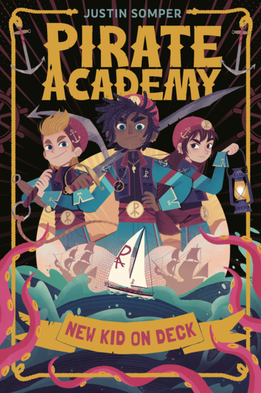 Pirate Academy: vol. 1, New Kid on Deck