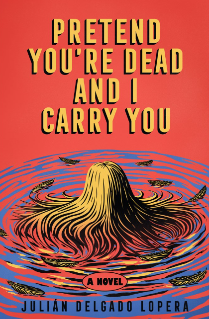 Pretend You're Dead and I Carry You