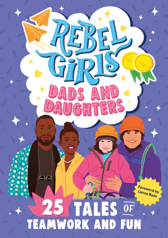 Rebel Girls Minis: Dads and Daughters
