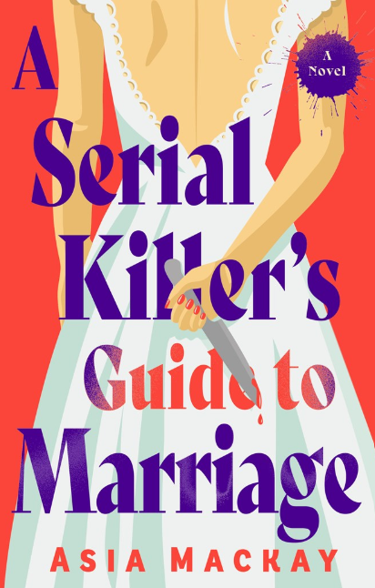 A Serial Killer's Guide to Marriage