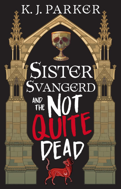 Sister Svangerd and the Not Quite Dead