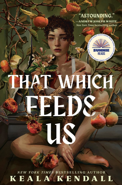 That Which Feeds Us