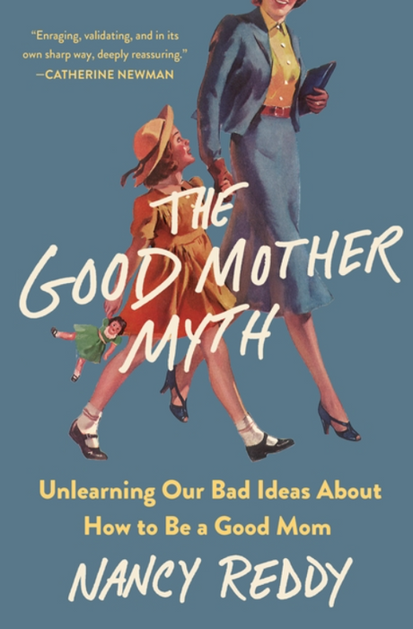 The Good Mother Myth