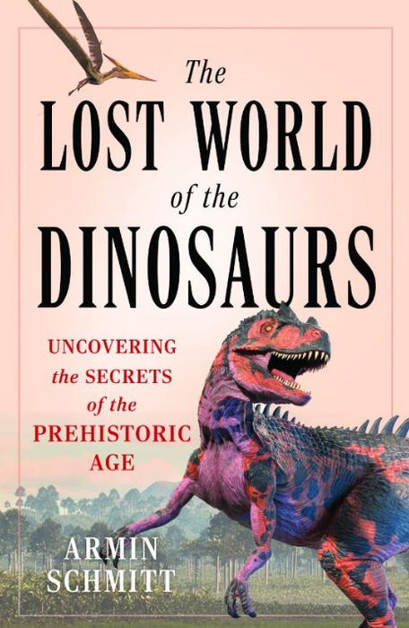 The Lost World of the Dinosaurs