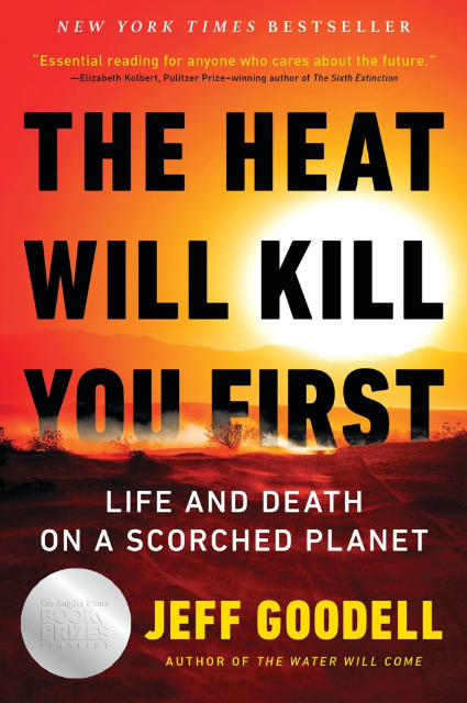 The Heat Will Kill You First