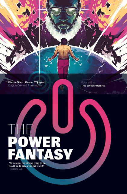 The Power Fantasy: vol. 1, The Superpowers