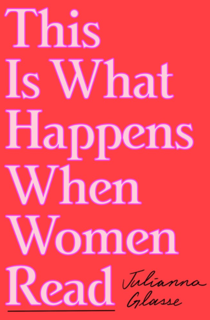 This Is What Happens When Women Read