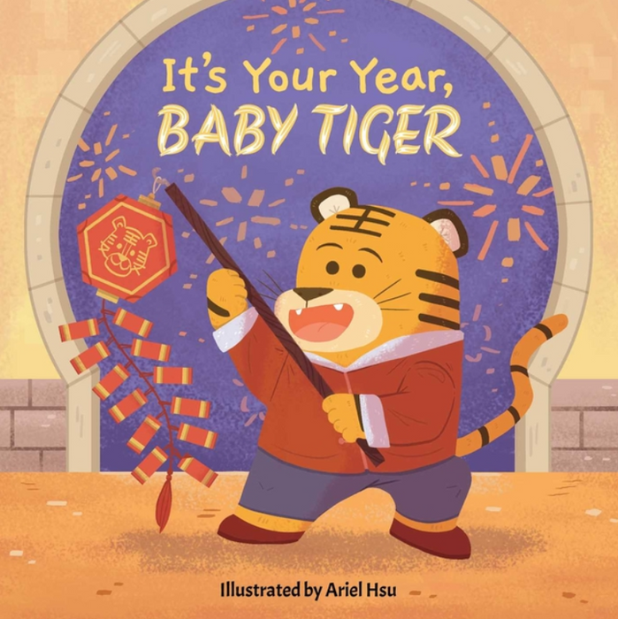 It's Your Year, Baby Tiger