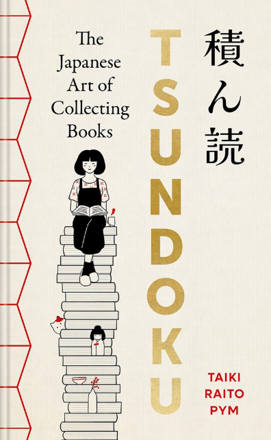 Tsundoku: The Japanese Art of Collecting Books