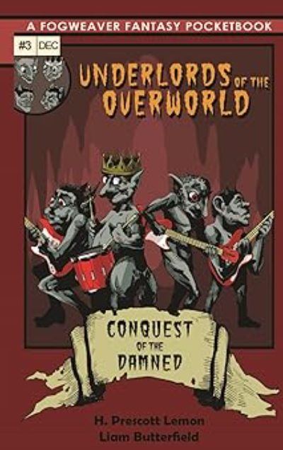 Underlords of the Overworld: vol. 3