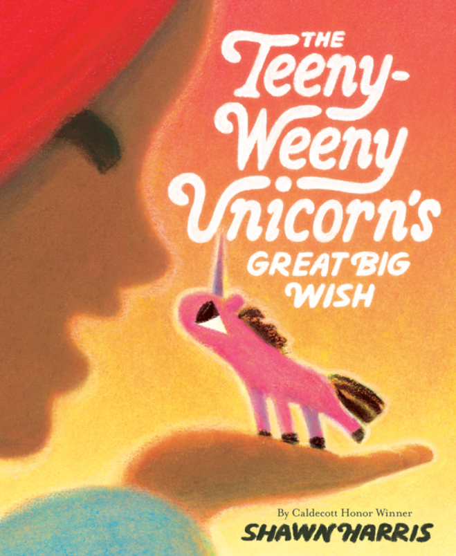 The Teeny-Weeny Unicorn's Great Big Wish