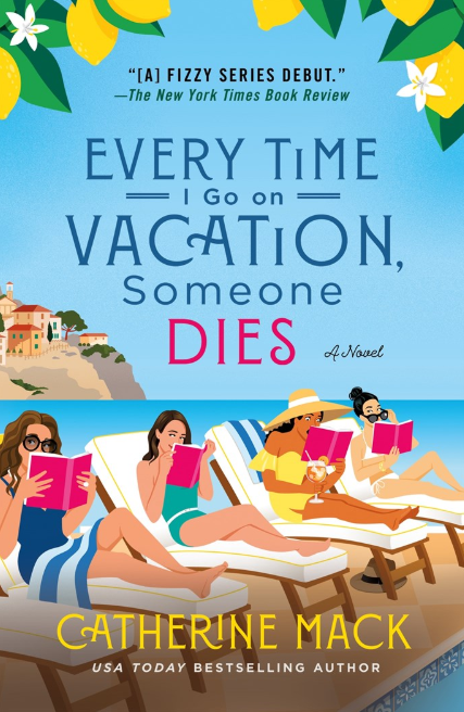 Every Time I Go on Vacation, Someone Dies
