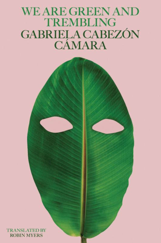 We Are Green and Trembling