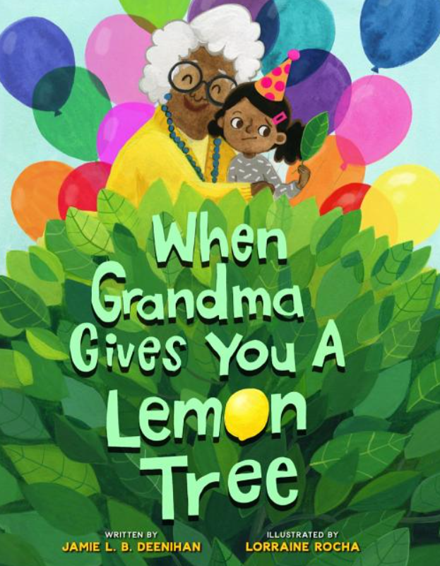 When Grandma Gives You a Lemon Tree