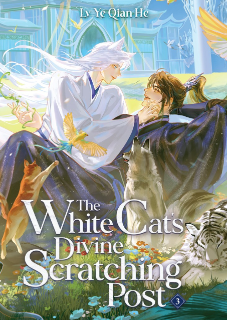 The White Cat's Divine Scratching Post: Light Novel: vol. 3