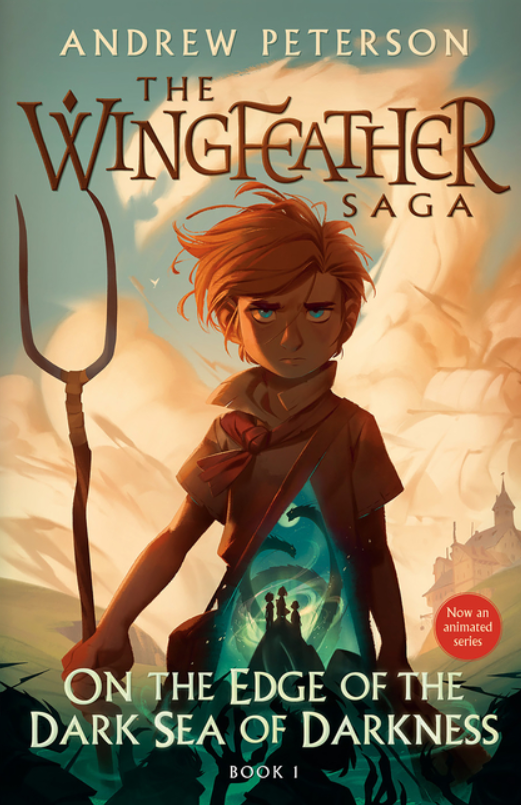 The Wingfeather Saga: On the Edge of the Dark Sea of Darkness