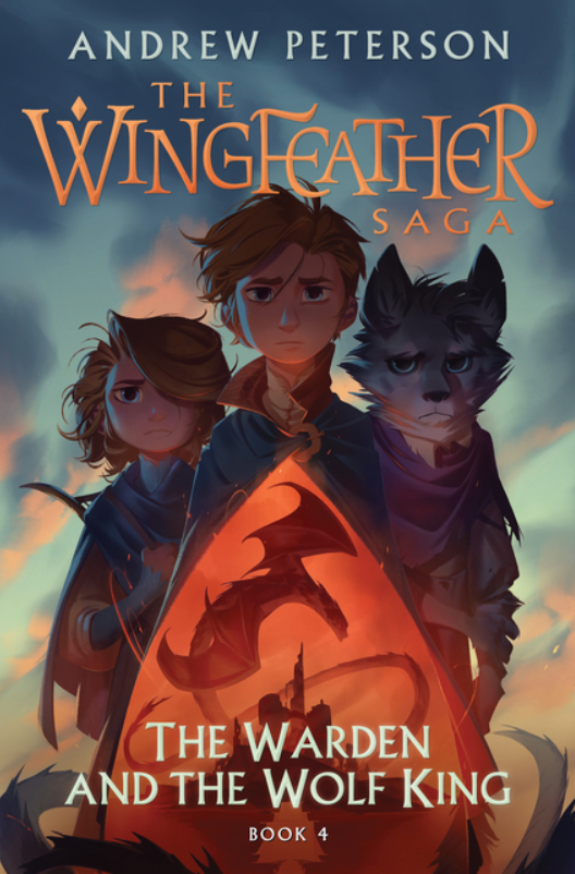 The Wingfeather Saga: The Warden and the Wolf King