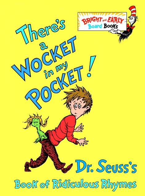 There's a Wocket in My Pocket!