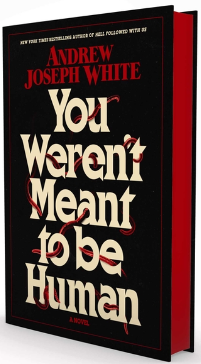 You Weren't Meant to Be Human