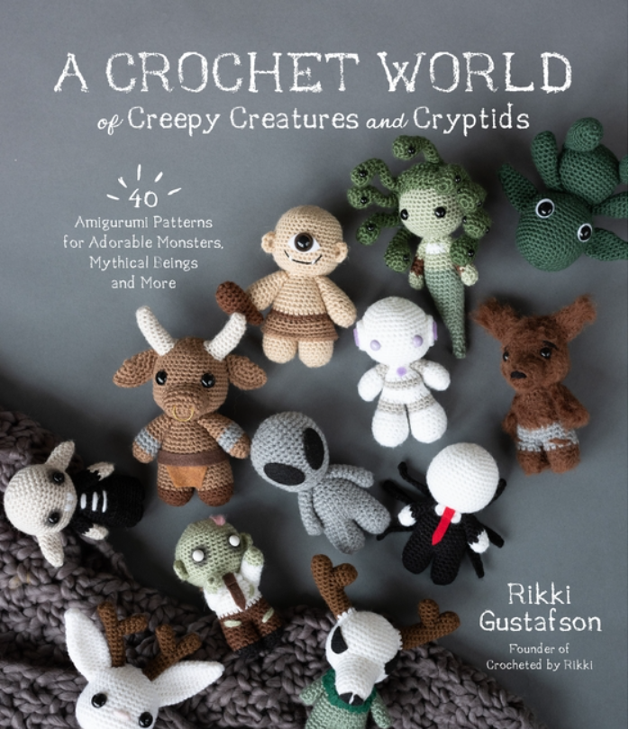 A Crochet World of Creepy Creatures and Cryptids