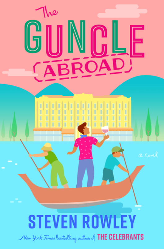 The Guncle Abroad